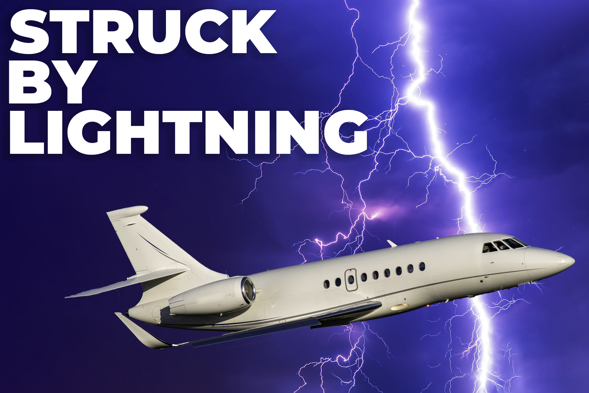 What Happens When A Plane Is Hit By Lightning?