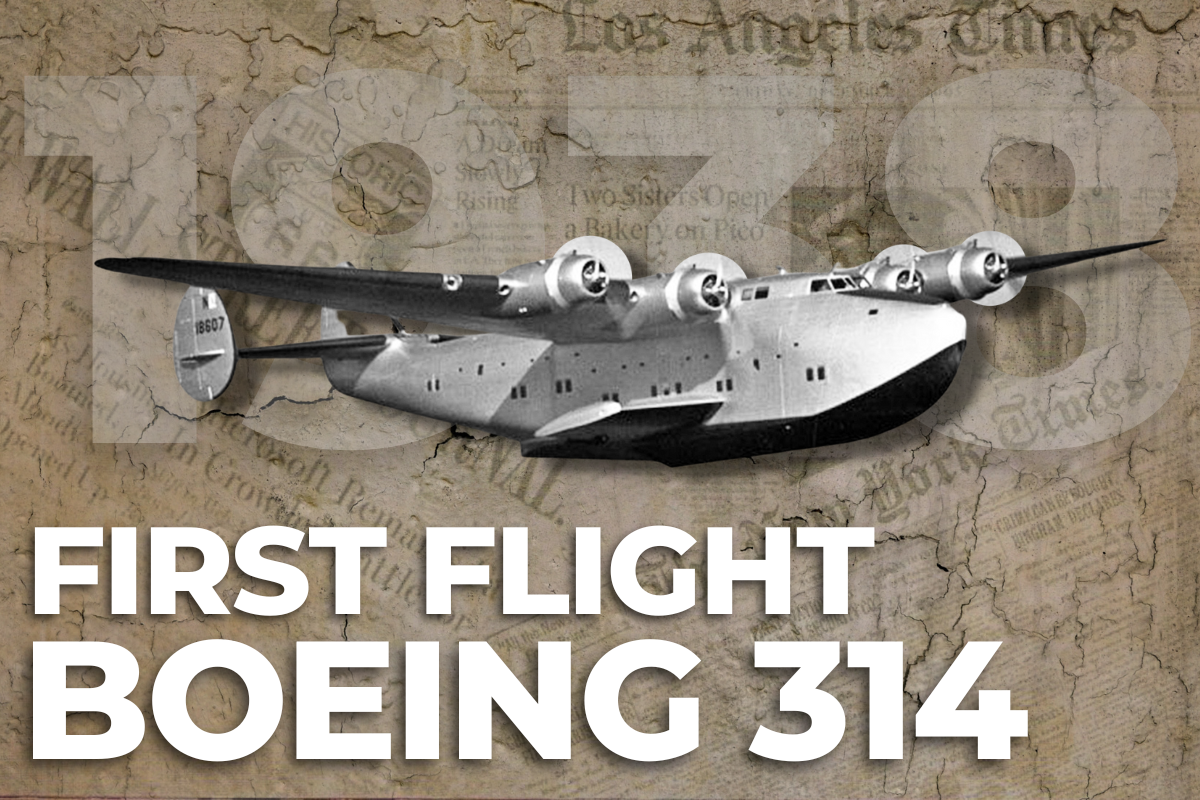 Model 314: When The Boeing Clipper Performed Its First Flight