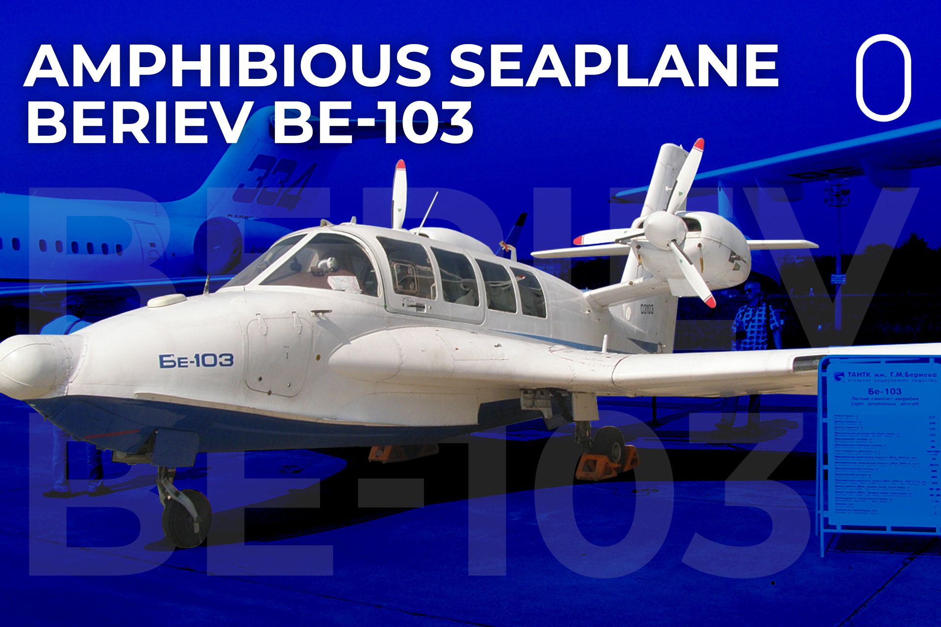 Amphibious Seaplane: The Story Of The Beriev Be-103