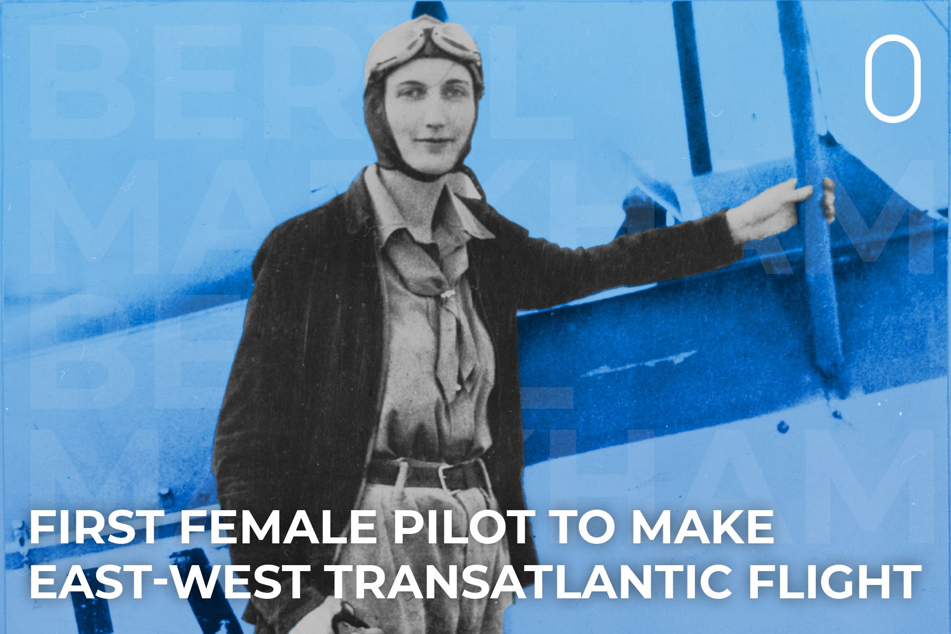 Beryl Markham The First Female Pilot To Make A Non Stop East West Transatlantic Flight