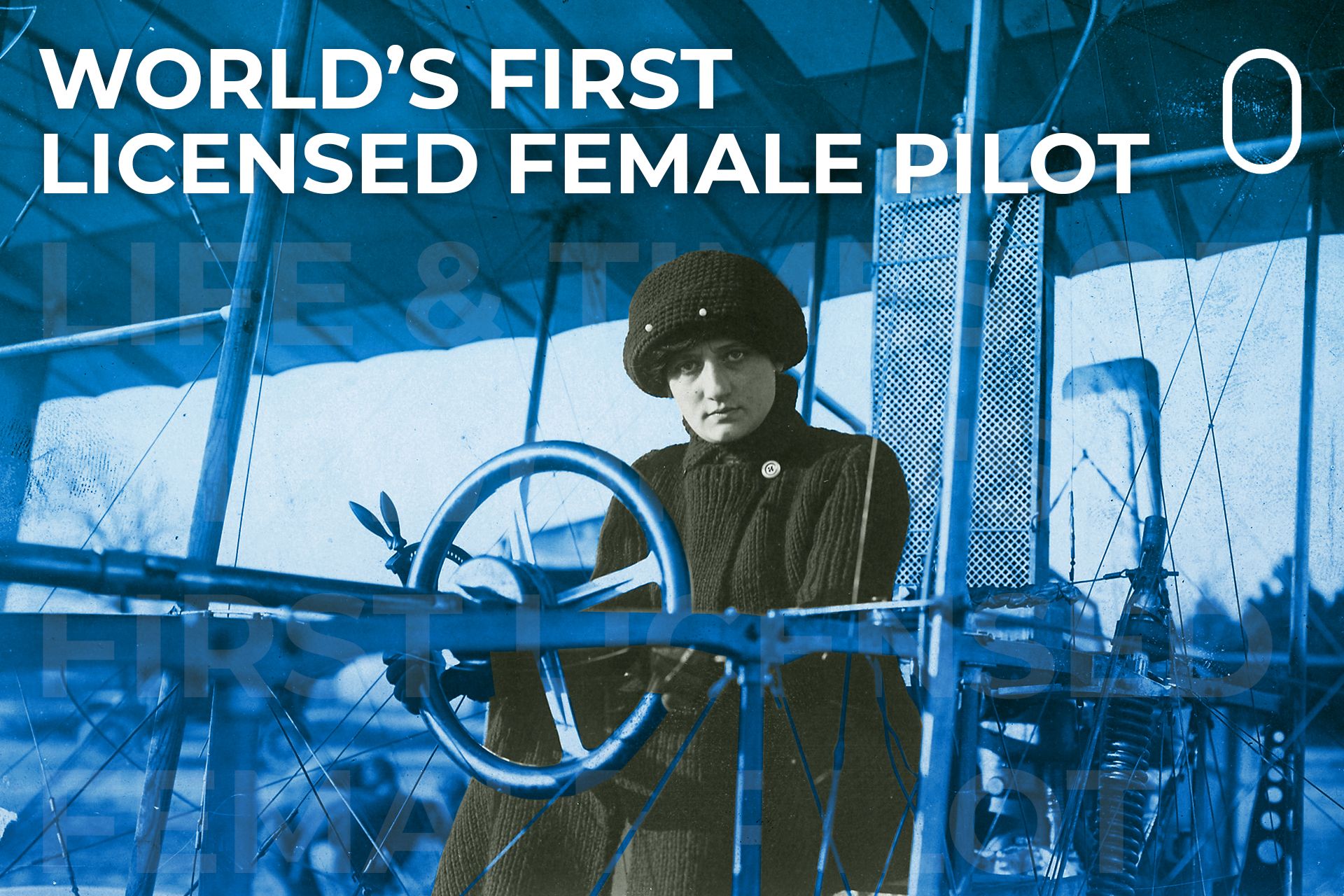 Raymonde de Laroche: The Life & Times Of The World’s First Licensed