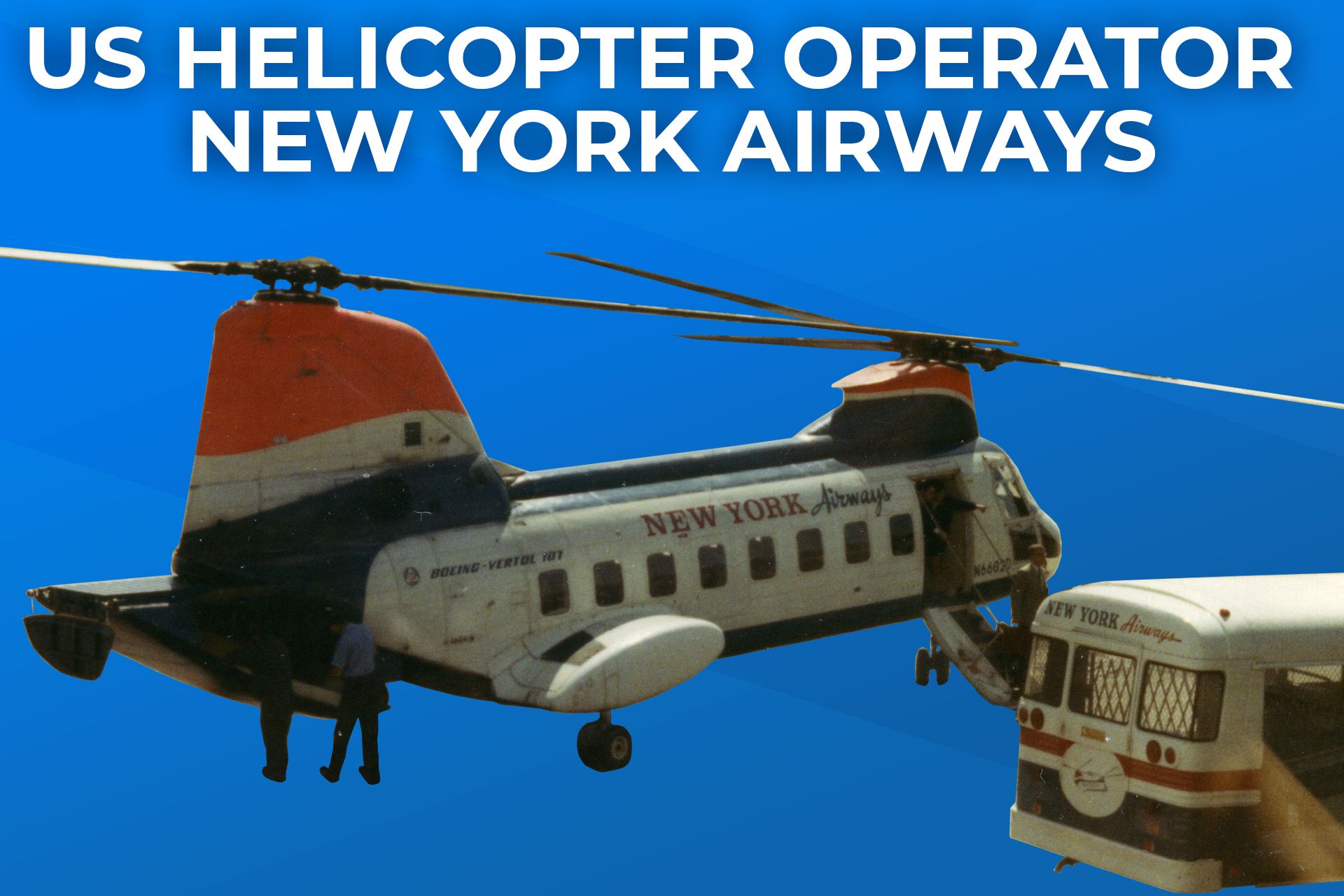 The Story of Former US Helicopter Operator New York Airways