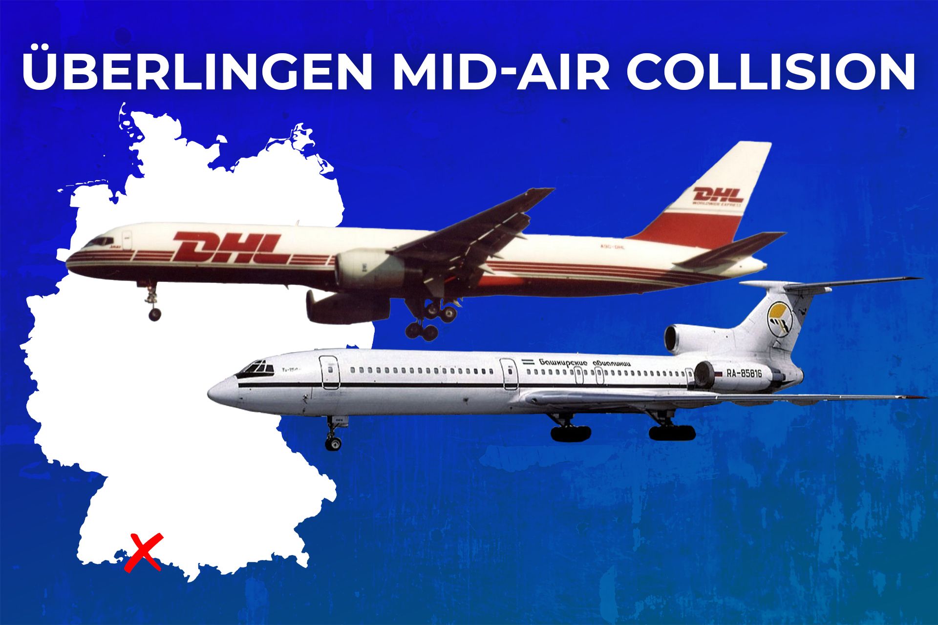 Disaster Over Germany: The Story Of The Überlingen Mid-Air Collision