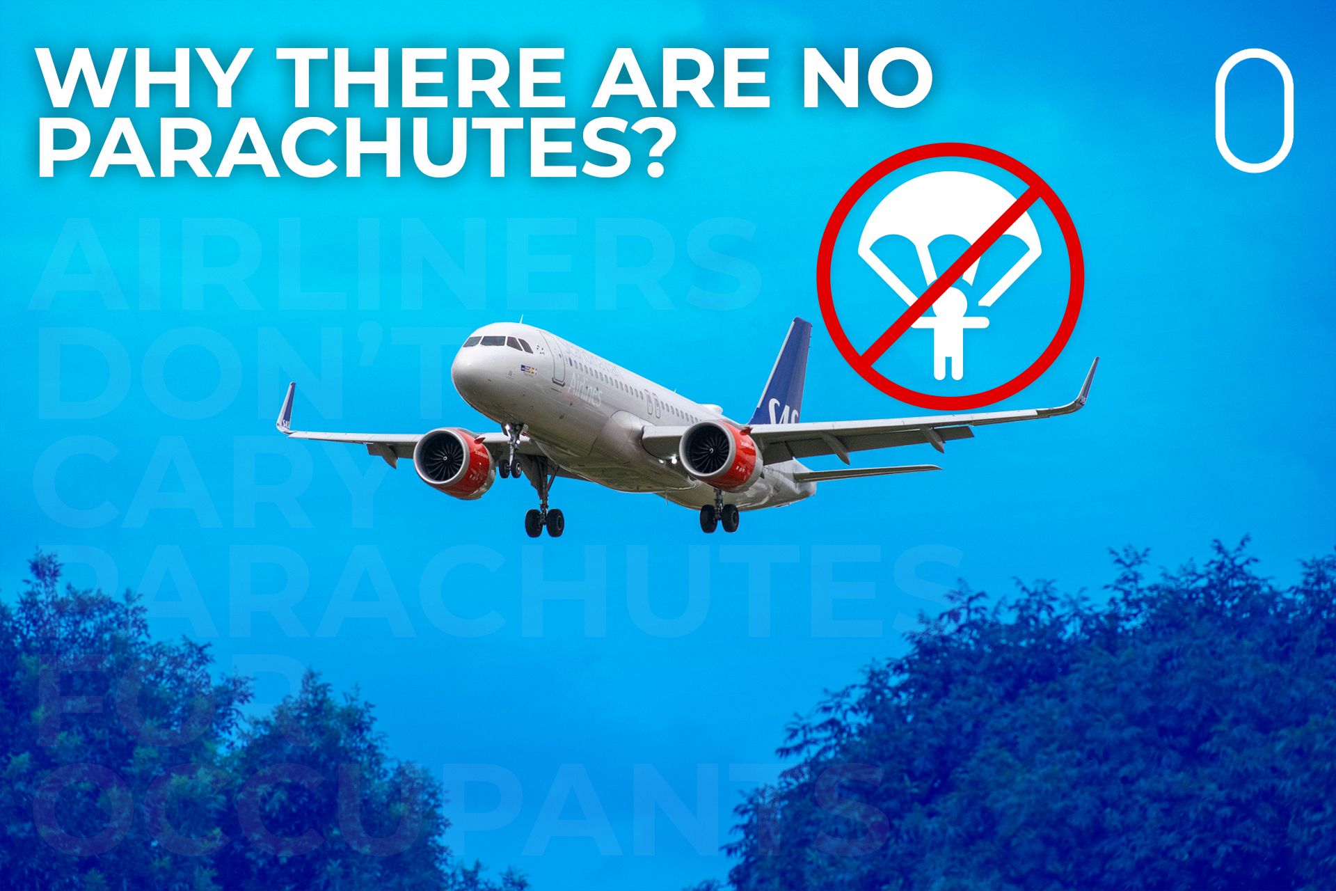 why-airliners-don-t-carry-parachutes-for-their-occupants