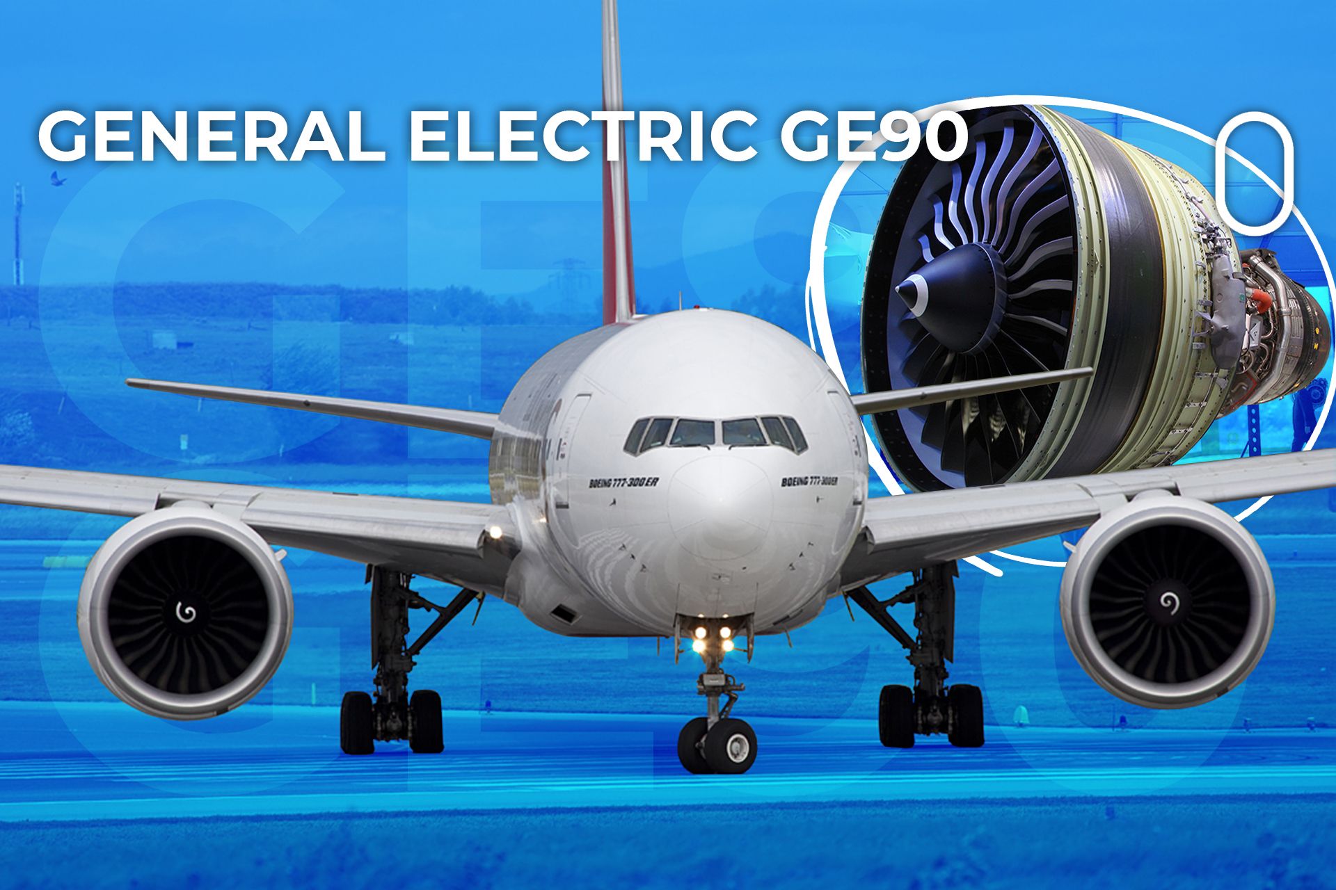 Which Aircraft Use General Electric's GE90 Turbofan Engines?