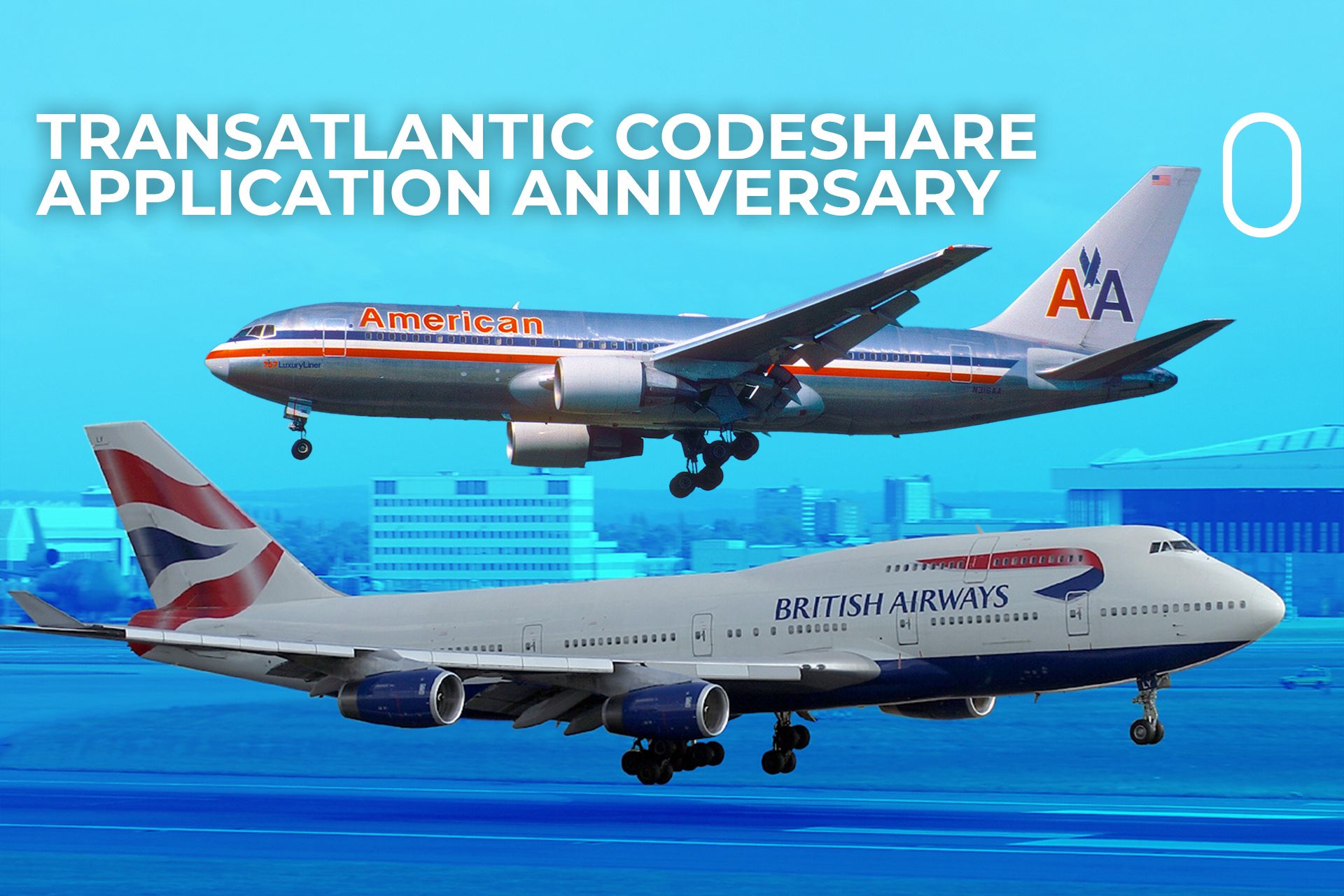 20 Years Ago Today British Airways & American Airlines Filed A