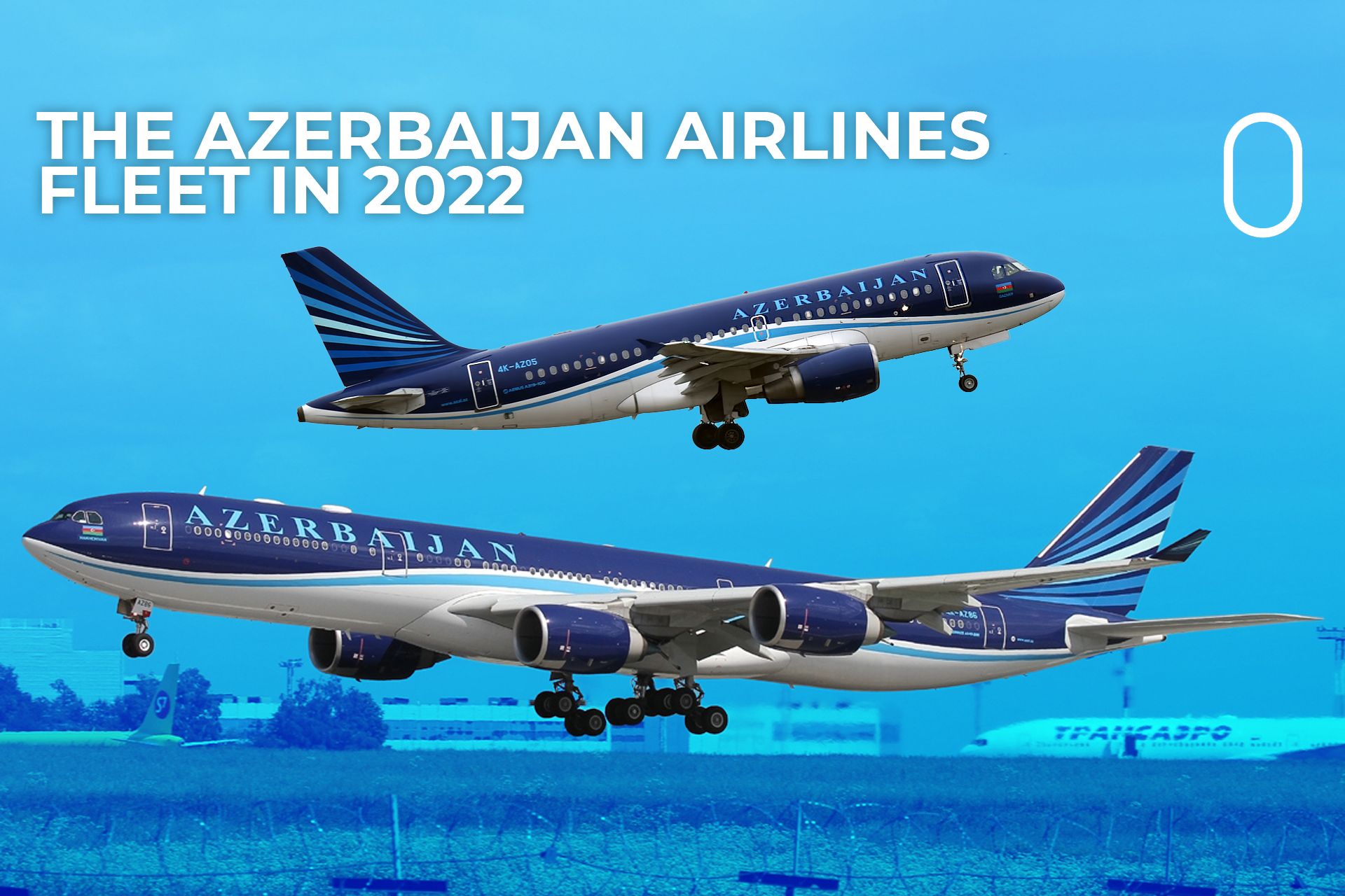 the-azerbaijan-airlines-fleet-in-2022