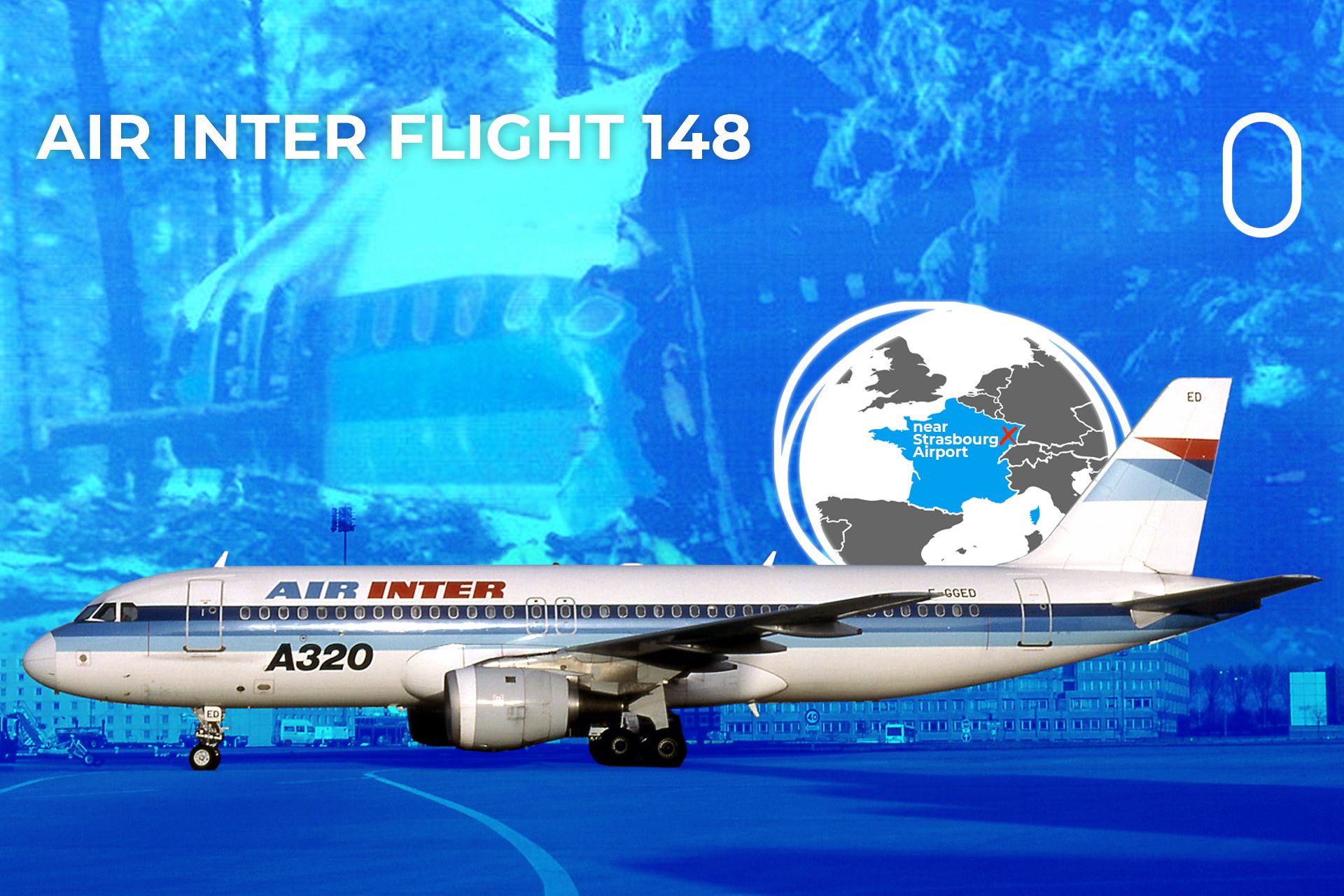 Air Inter Flight 148 The Story Of The Airbus A320's Third Hull Loss
