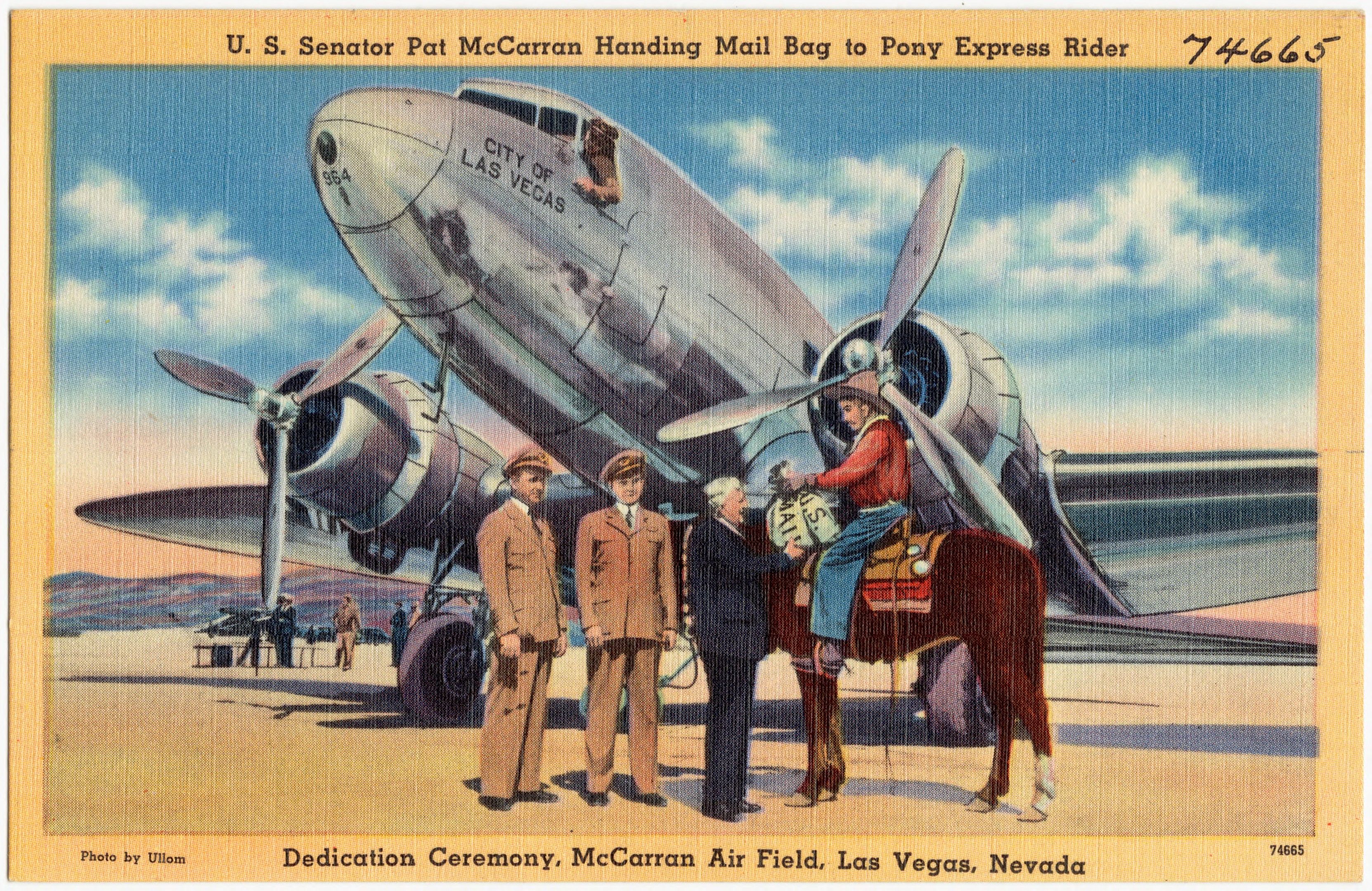U.S._Senator_Pat_McCarran_handing_mail_bag_to_Pony_Express_rider,_Dedication_Ceremony,_McCarran_Air_Field,_Las_Vegas,_Nevada_(74665)