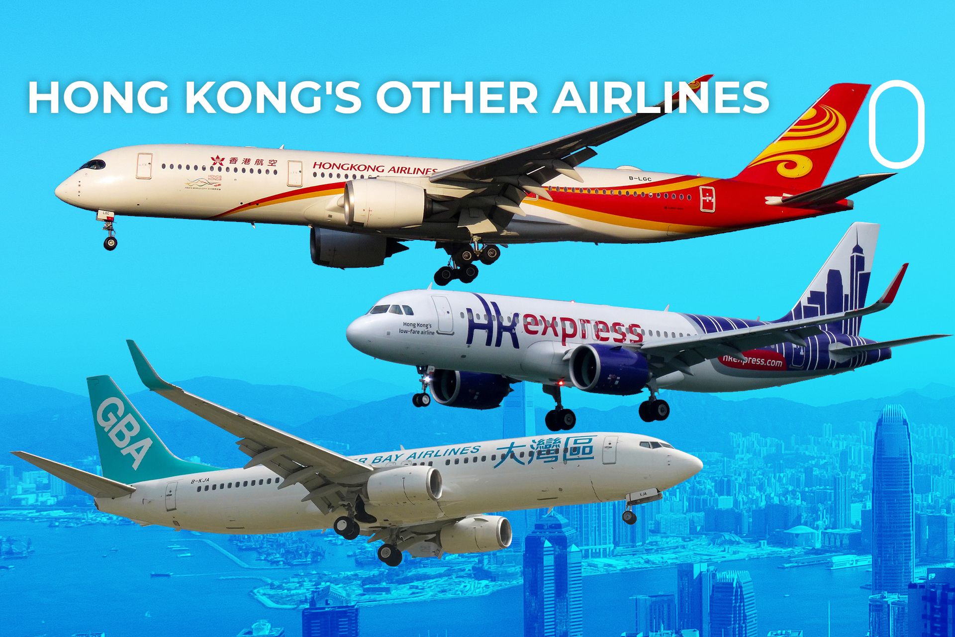 Not Just Cathay Pacific: Who Are Hong Kong's Other Scheduled Airlines?