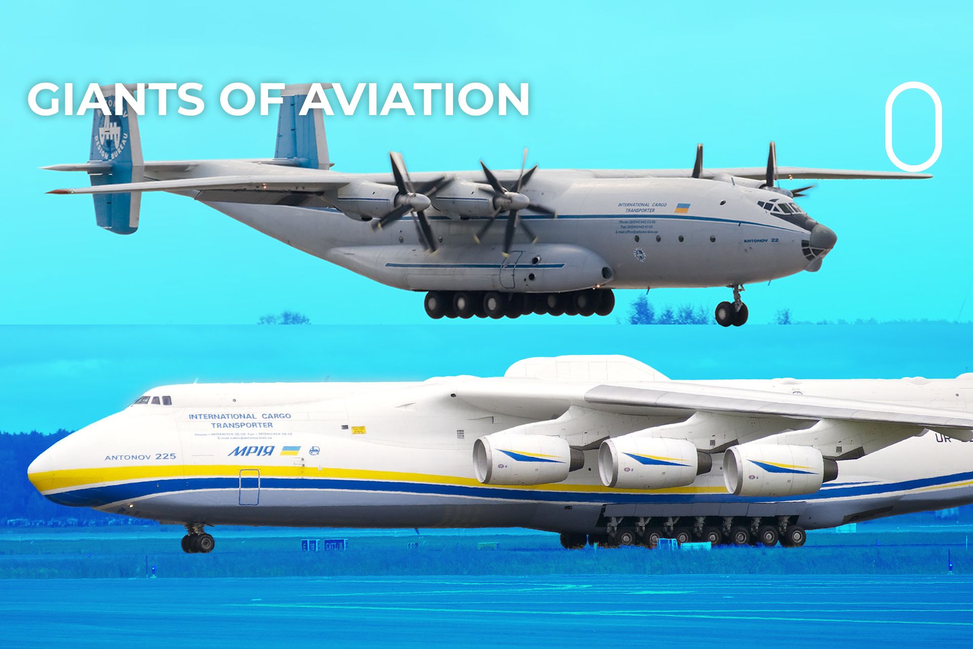 The An-22 Vs The An-225: Comparing Antonov's Giants