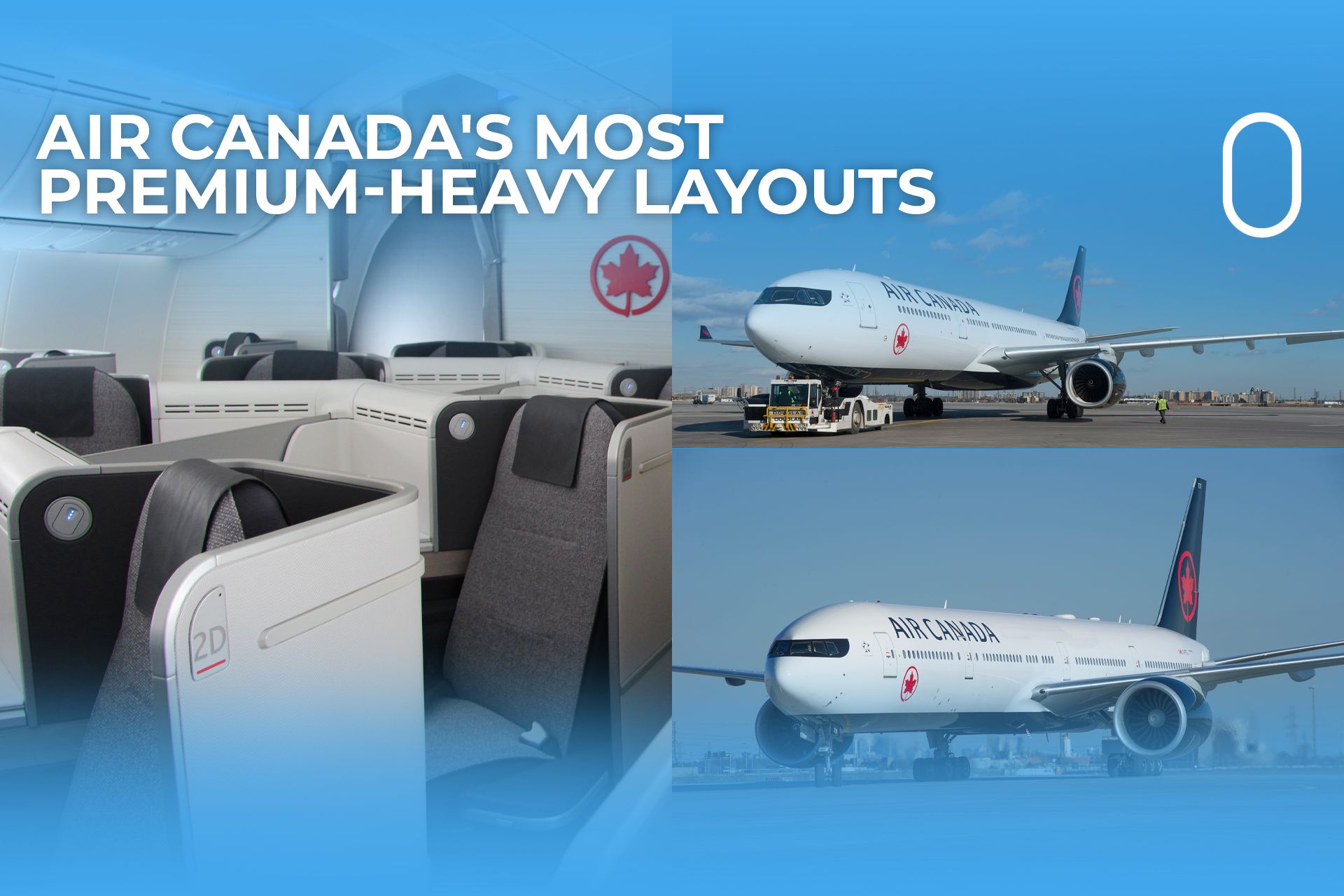 Which Air Canada Widebodies Have The Largest Business Class Cabins?