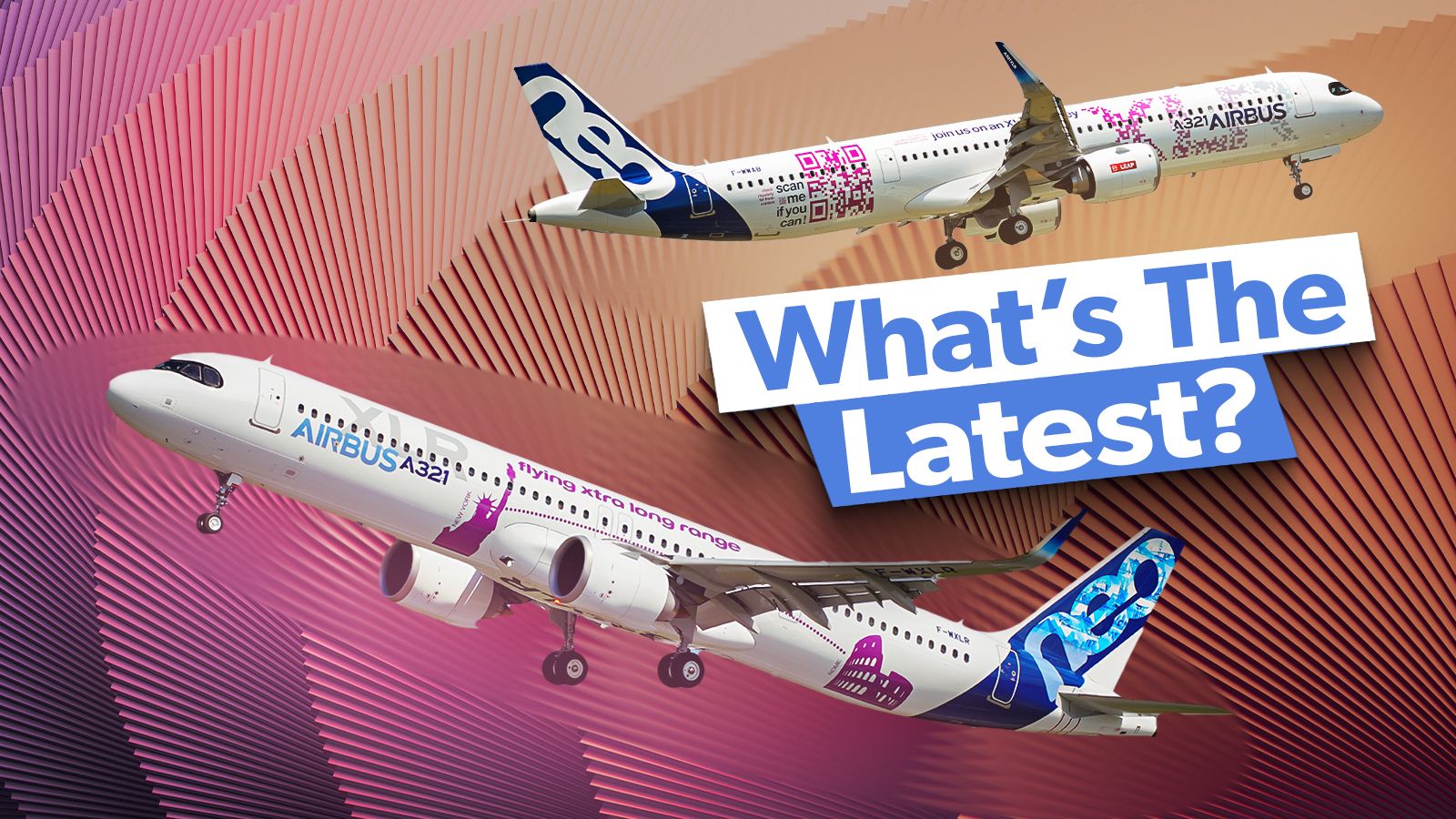 What's The Latest With The Airbus A321XLR?