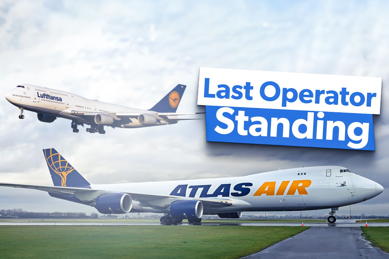 Lufthansa and Atlas Air Boeing 747s.
