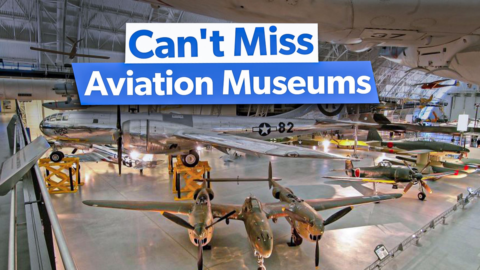 Top 5 Can't-Miss Aviation Museums Across The USA