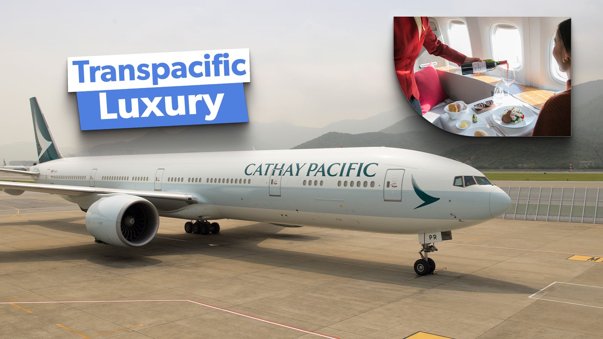 Across The Ocean A Guide To Cathay Pacifc's USBound Routes