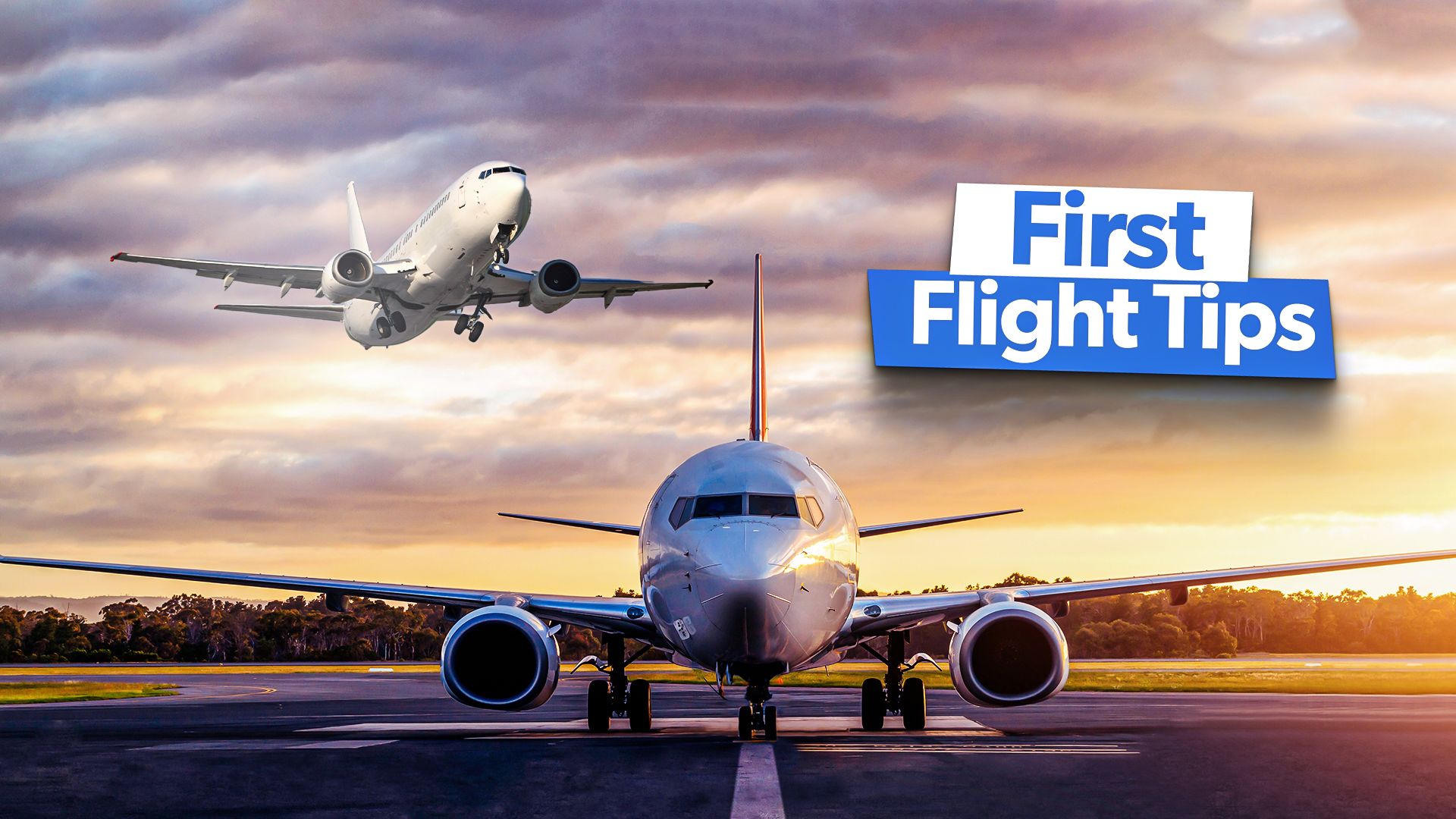 5 Top Tips For First-Time Fliers