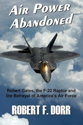 Air Power Abandoned by Robert F. Dorr (book cover)