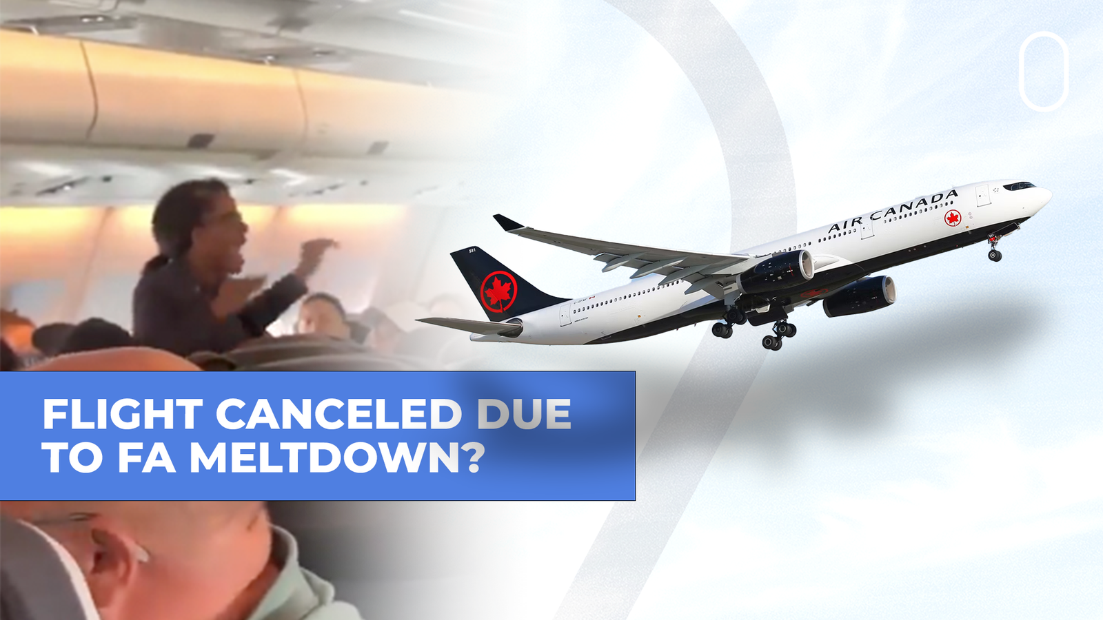 Flight Attendant’s Bad Behavior Causes Air Canada Flight Cancellation