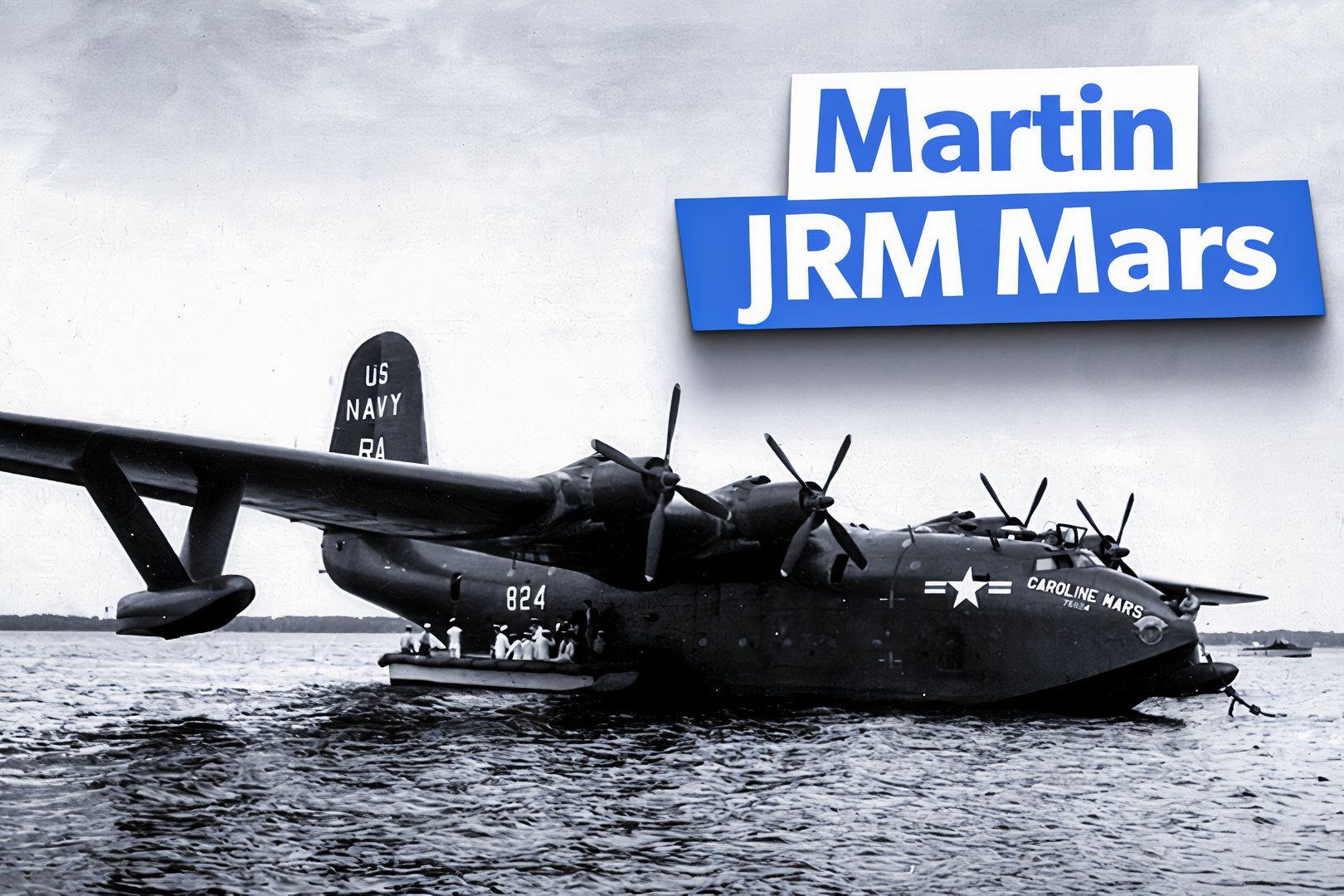 Last Flight In The Books: 5 Fun Facts About The Martin JRM Mars Water ...