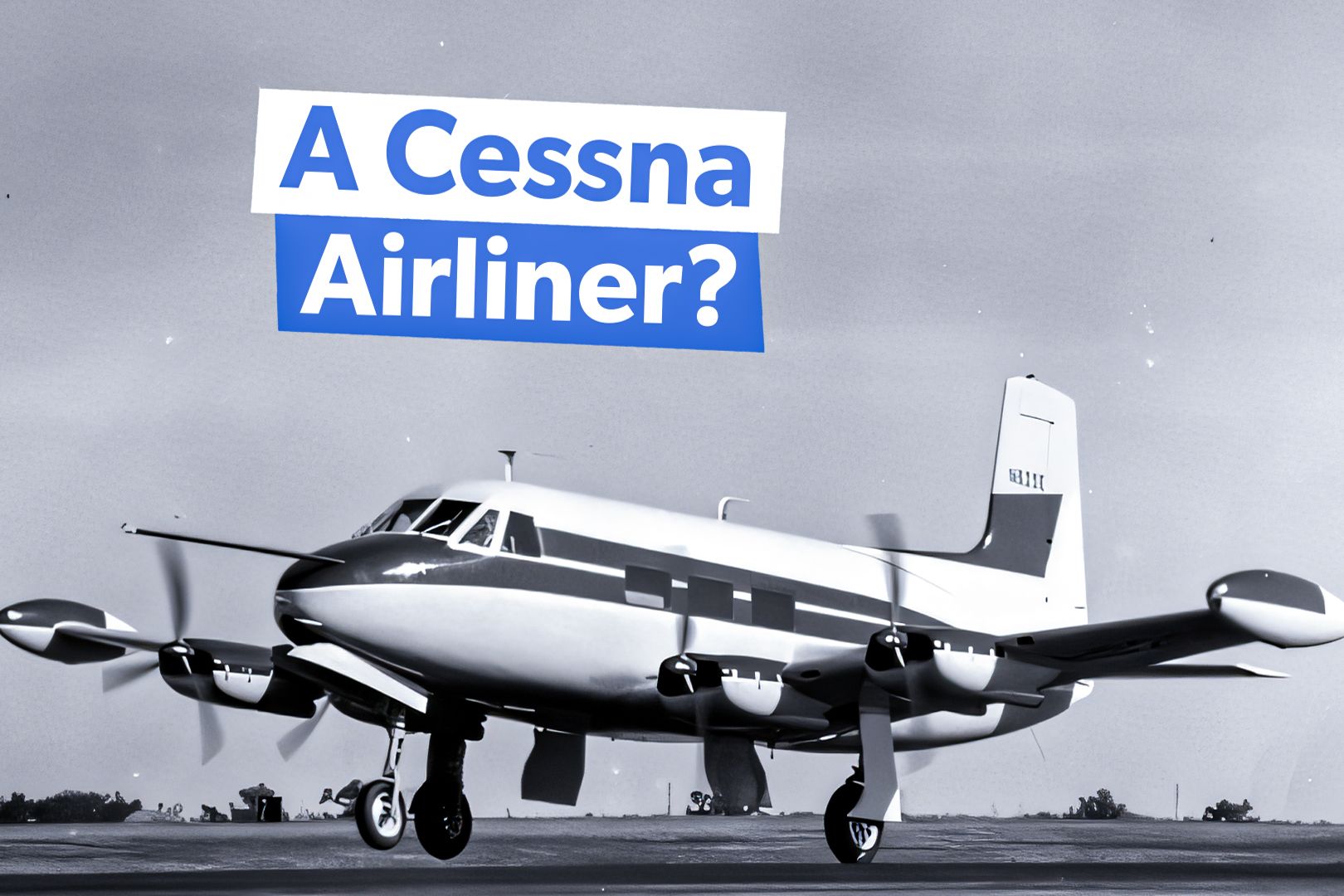 A Cessna Airliner? A Closer Look At The Failed Cessna 620