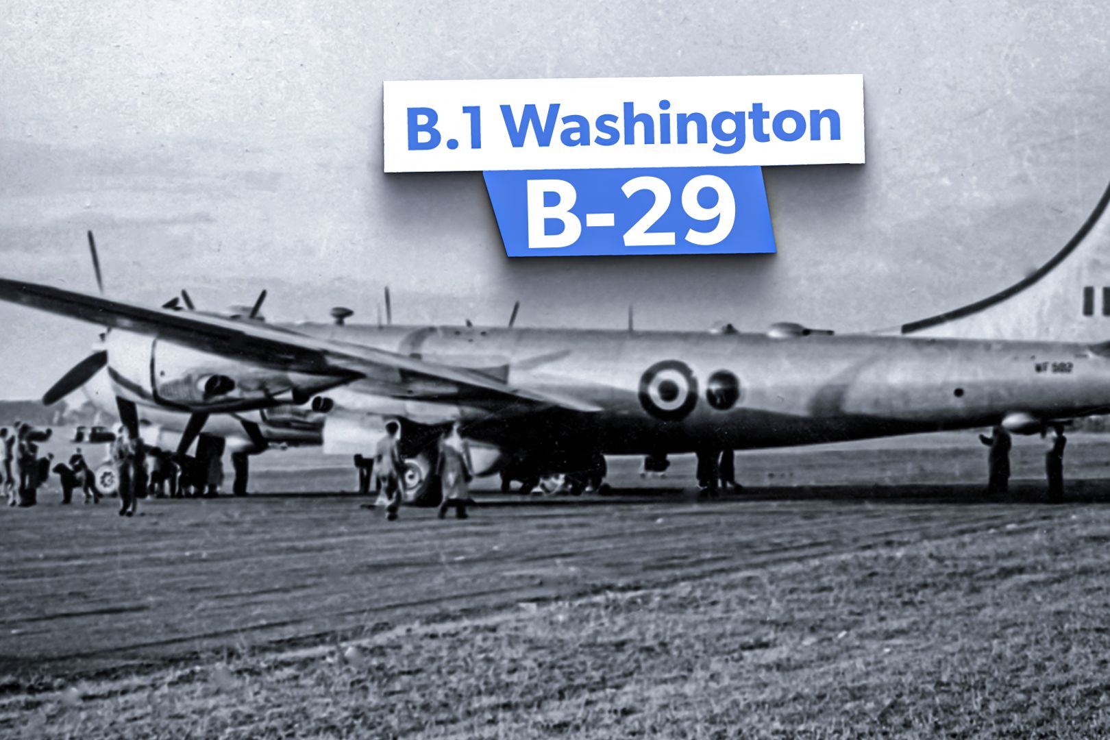 Forgotten History: RAF Washington B.1 Britain's B-29 Superfortress