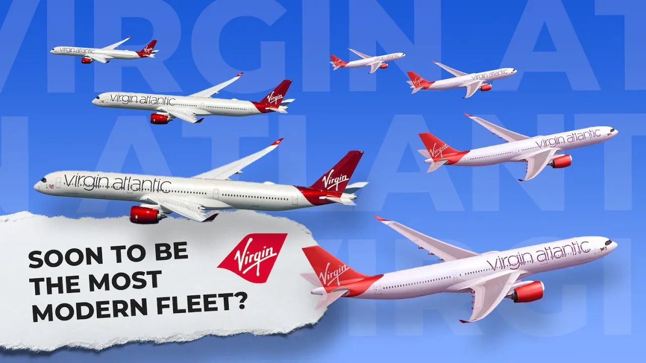 All Widebodies_ Virgin Atlantic's Fleet In 2024