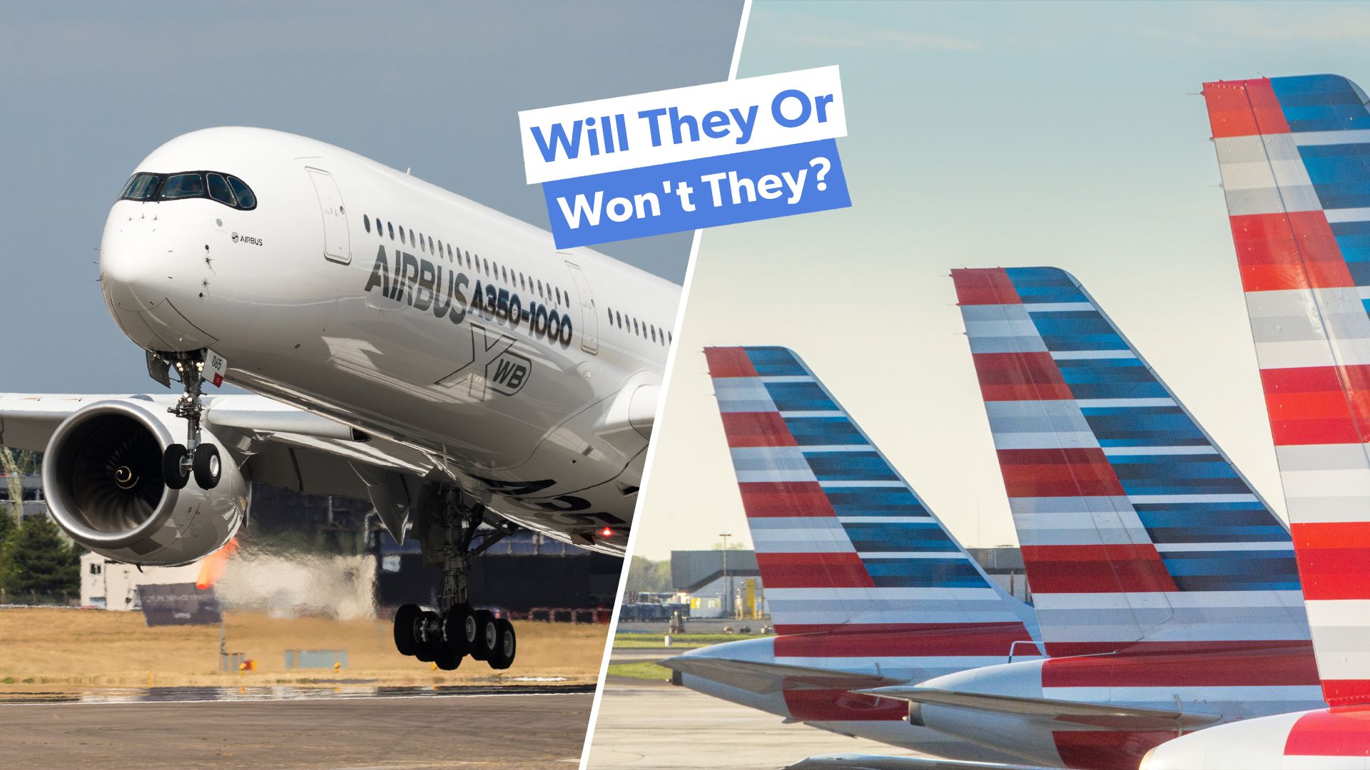 Examining American Airlines’ complicated relationship with the Airbus A350