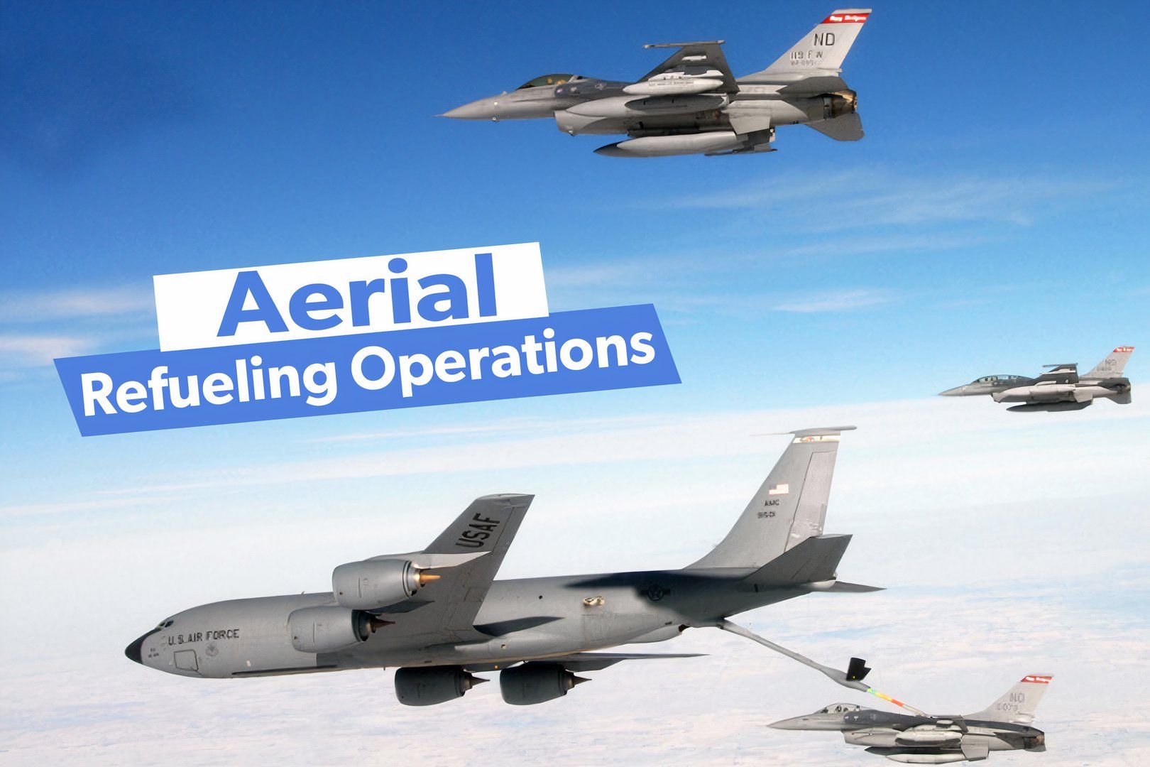 Aerial Refueling Operations: How the US Military Extends Fighter Jet Range