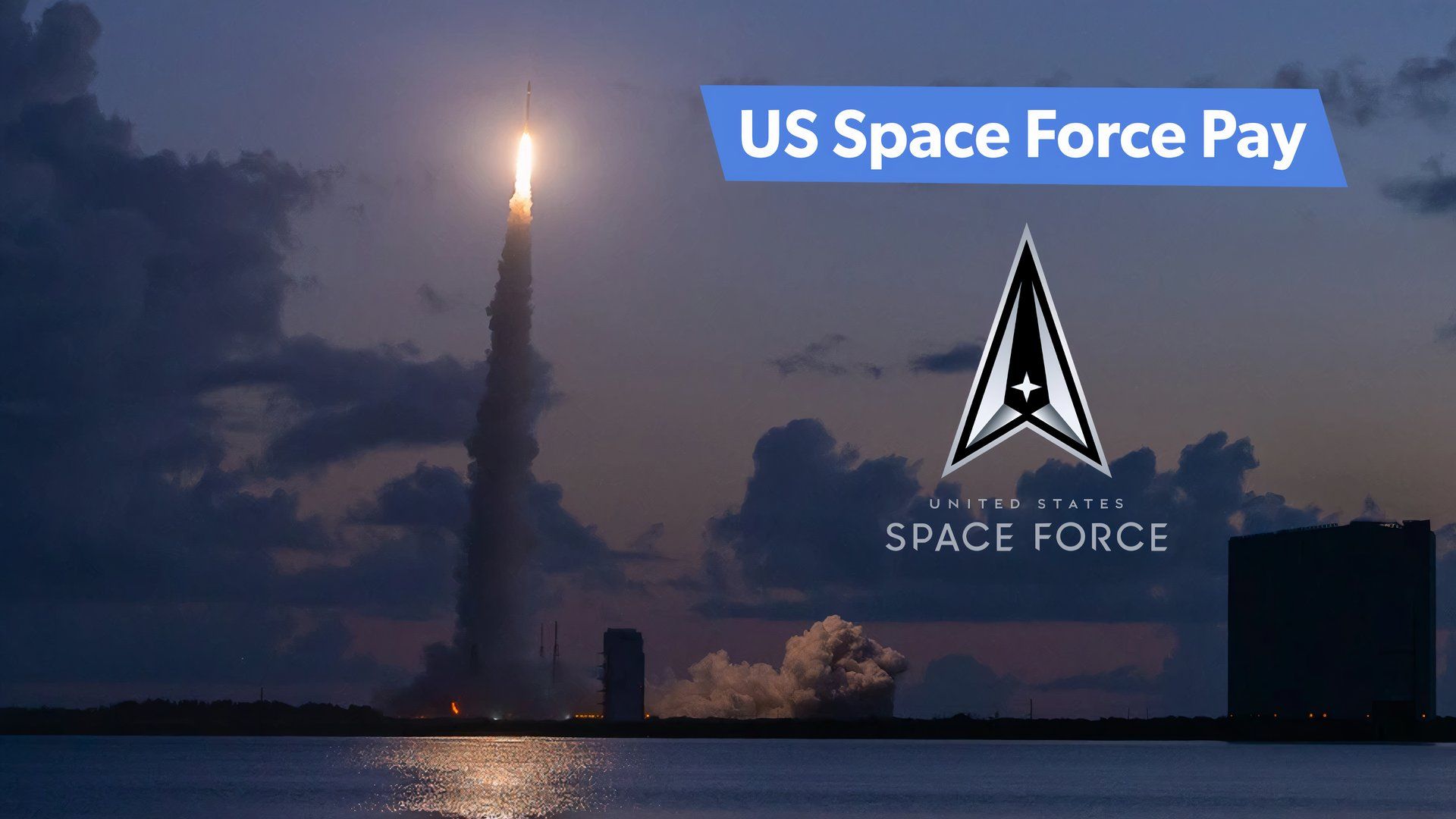 A Comprehensive Guide To US Space Force Pay