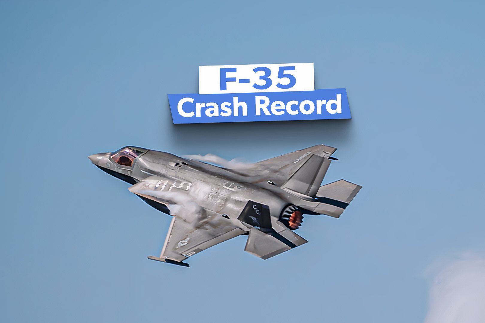 A Closer Look At The Record Of F-35 Fighter Jet Crashes