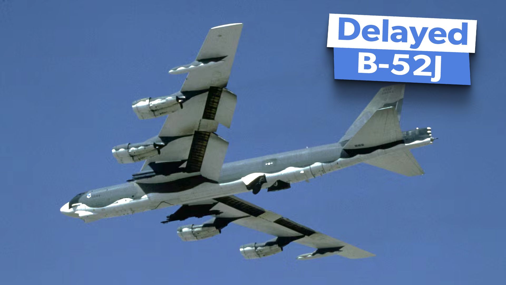 5 Fast Facts On The US Air Force's Delayed B-52J Program