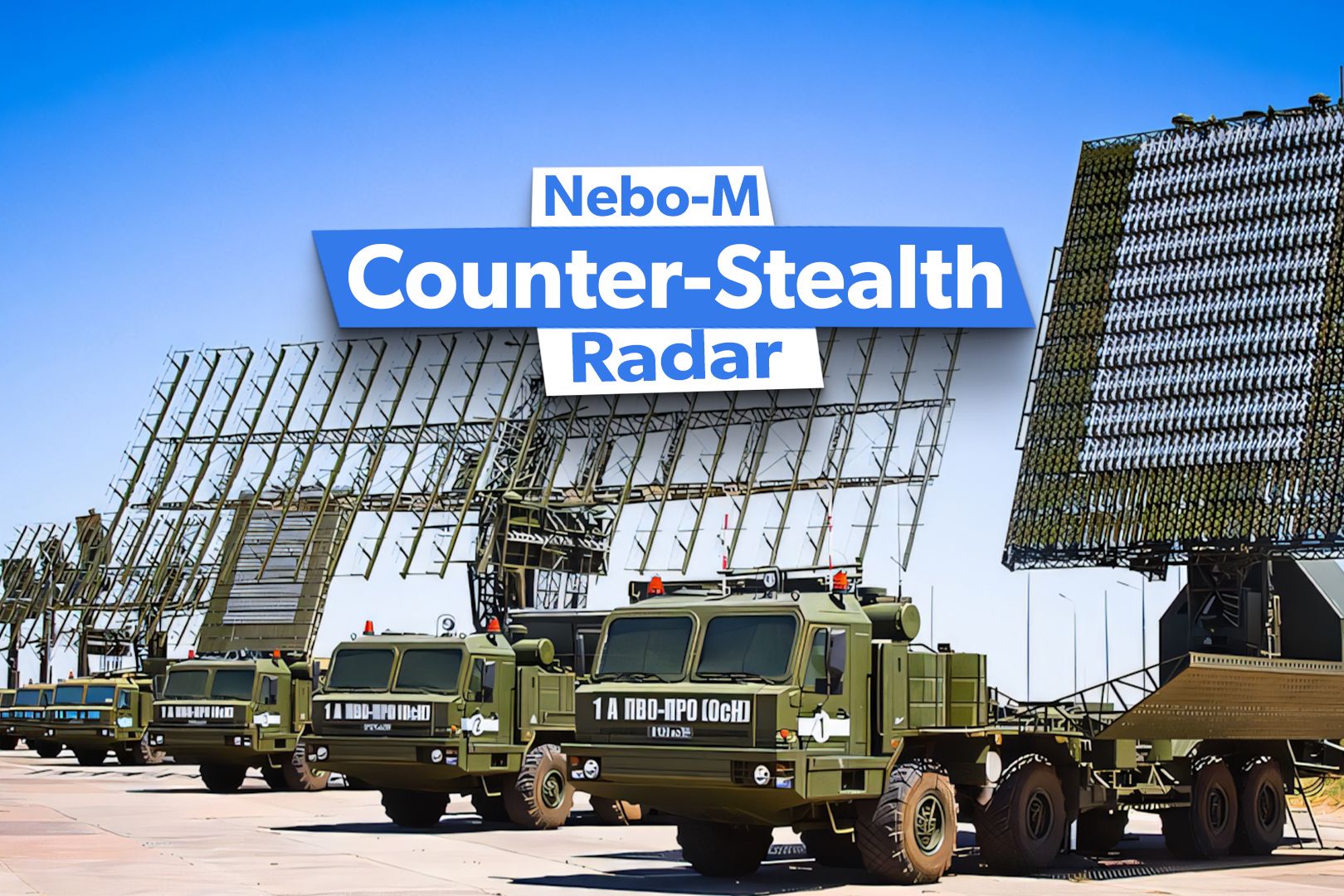 How Does Russia's $100 Million Nebo-M Counter-Stealth Radar Work?