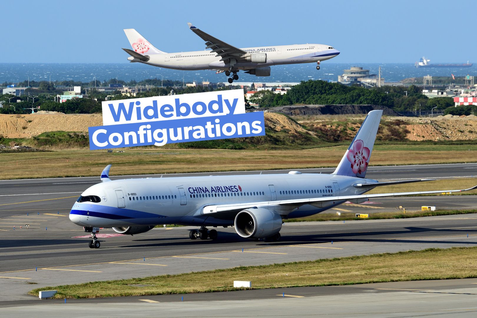 Taiwanese Flag Carrier How Does China Airlines Configure Its Widebody Aircraft 3x2