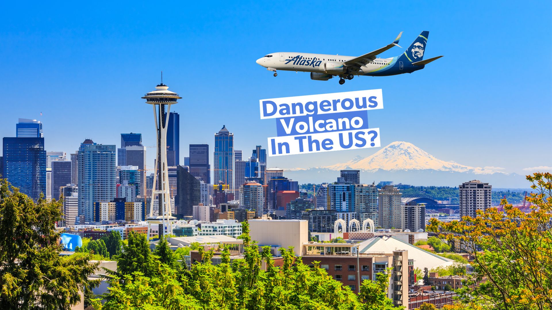 What Would Happen To Flights Around Seattle If Mount Rainier Erupted?