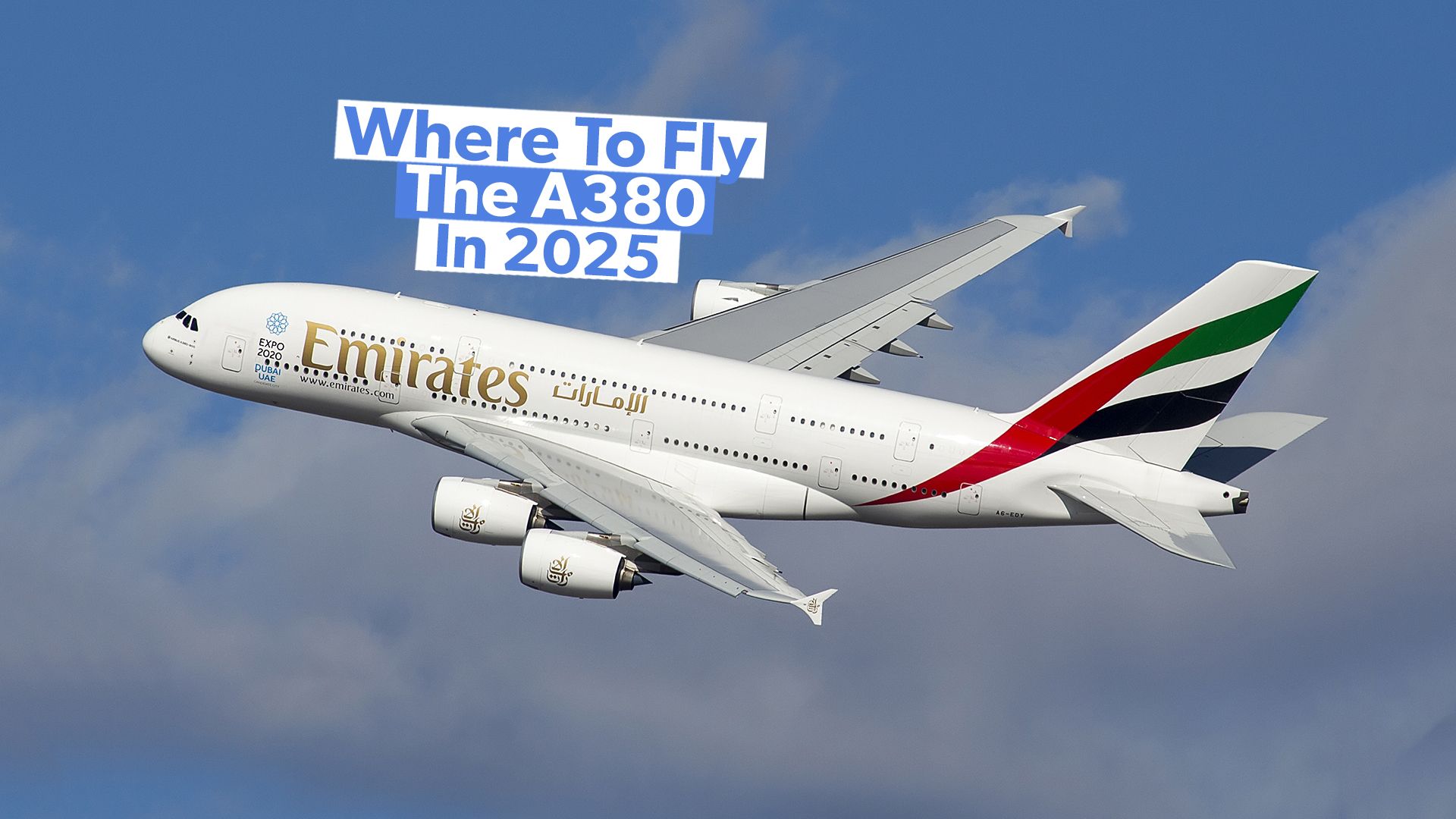 Where To Fly The Airbus A380 Next Year: Airlines & Routes