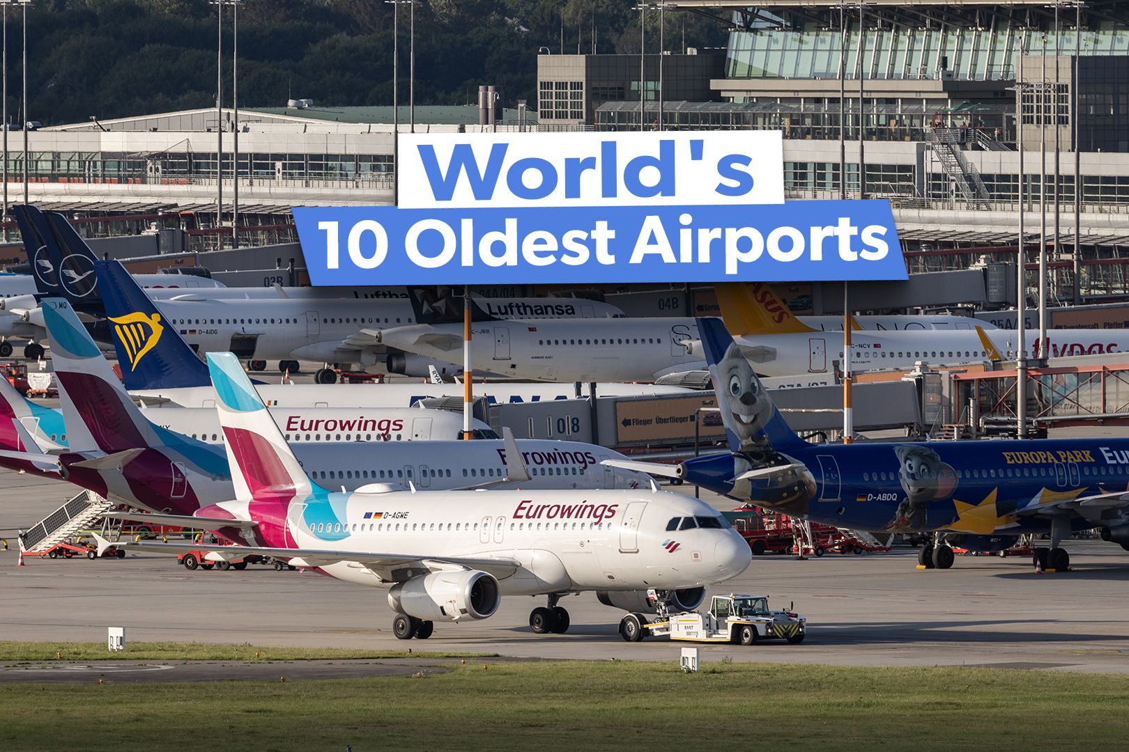 The World's 10 Oldest Airports Still In Operation