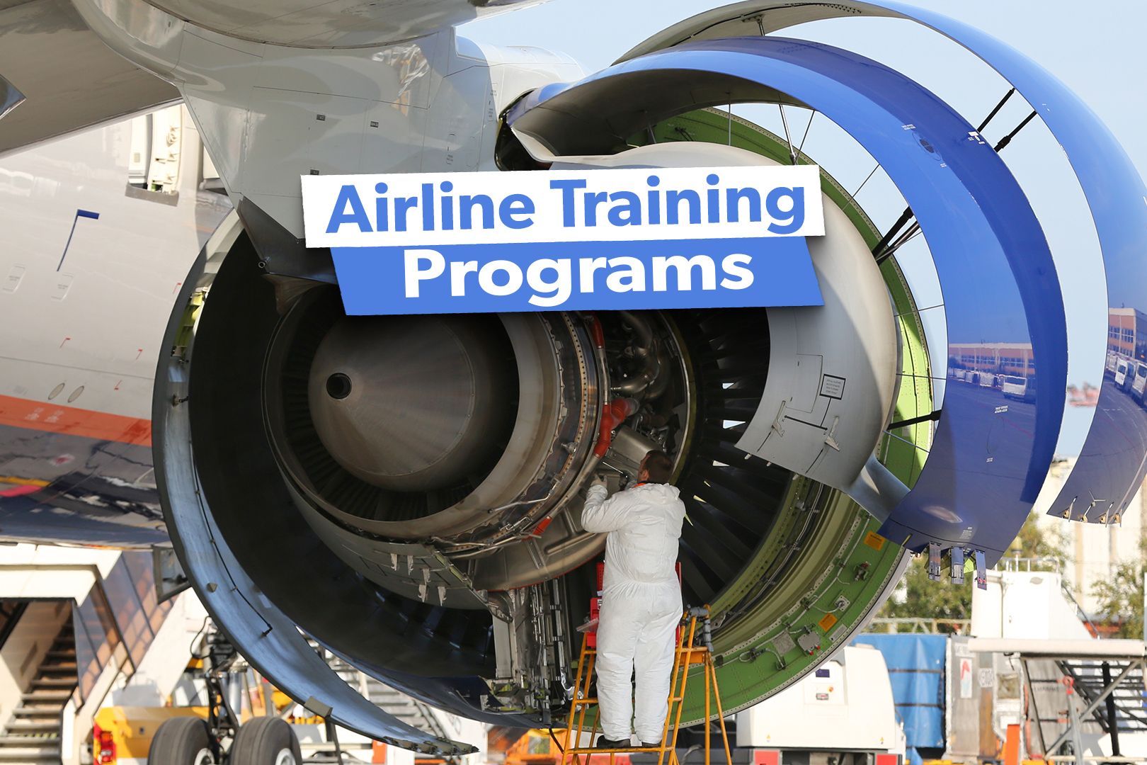 10 Airline Training Programs For Pilots & Maintenance Personnel