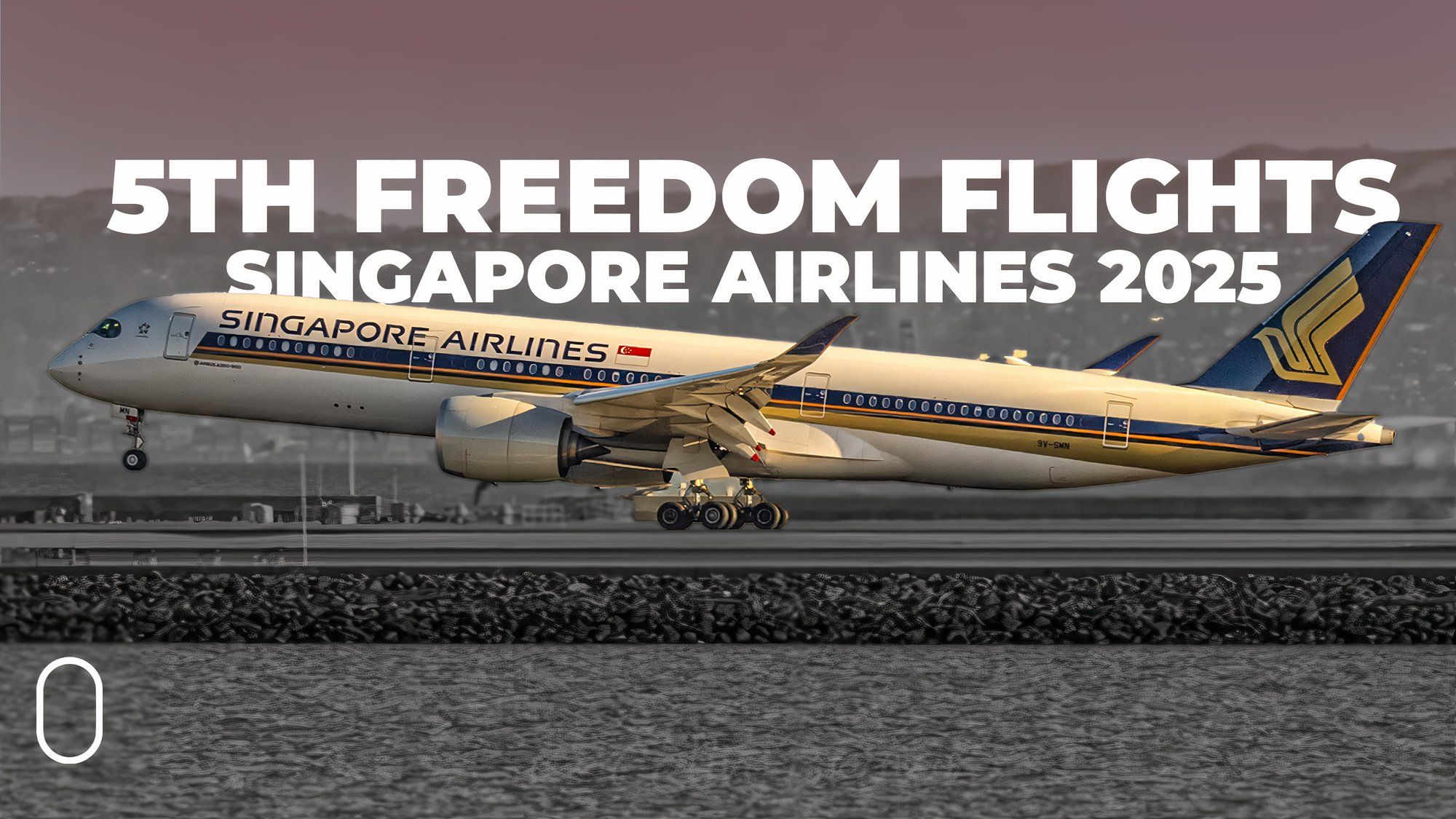 Video: The 5th Freedom Services Operated By Singapore Airlines In 2025