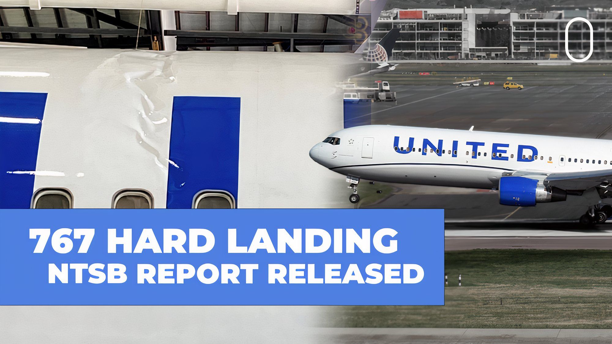 Video: NTSB Rules United Airlines Pilot At Fault For Boeing 767 Hard Landing That Cracked Fuselage