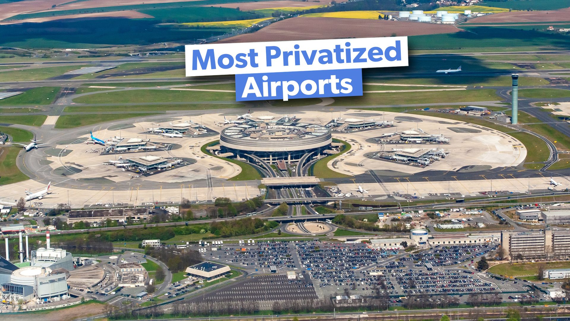 Why Europe Has The Most Privatized Airports In The World